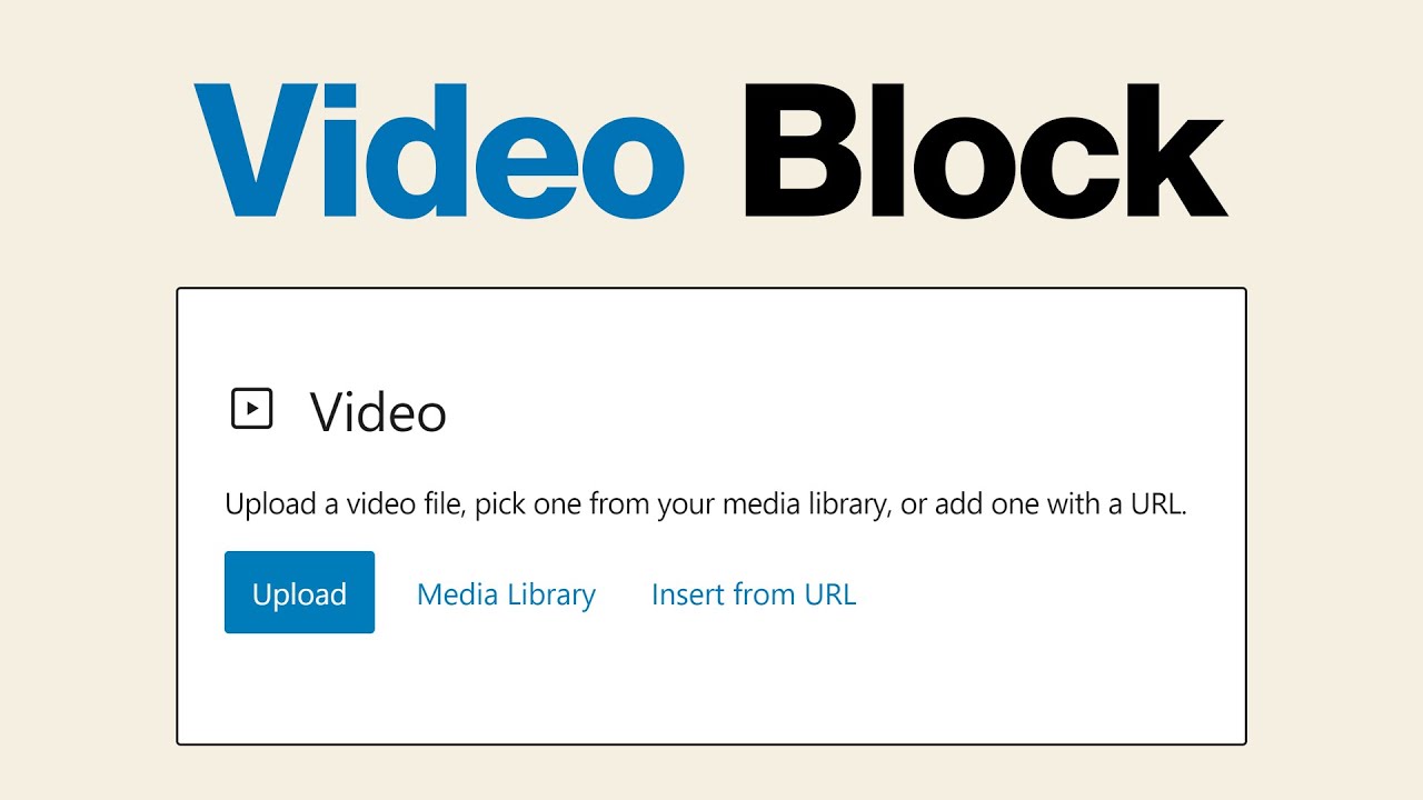 How to Use the WordPress Video Block