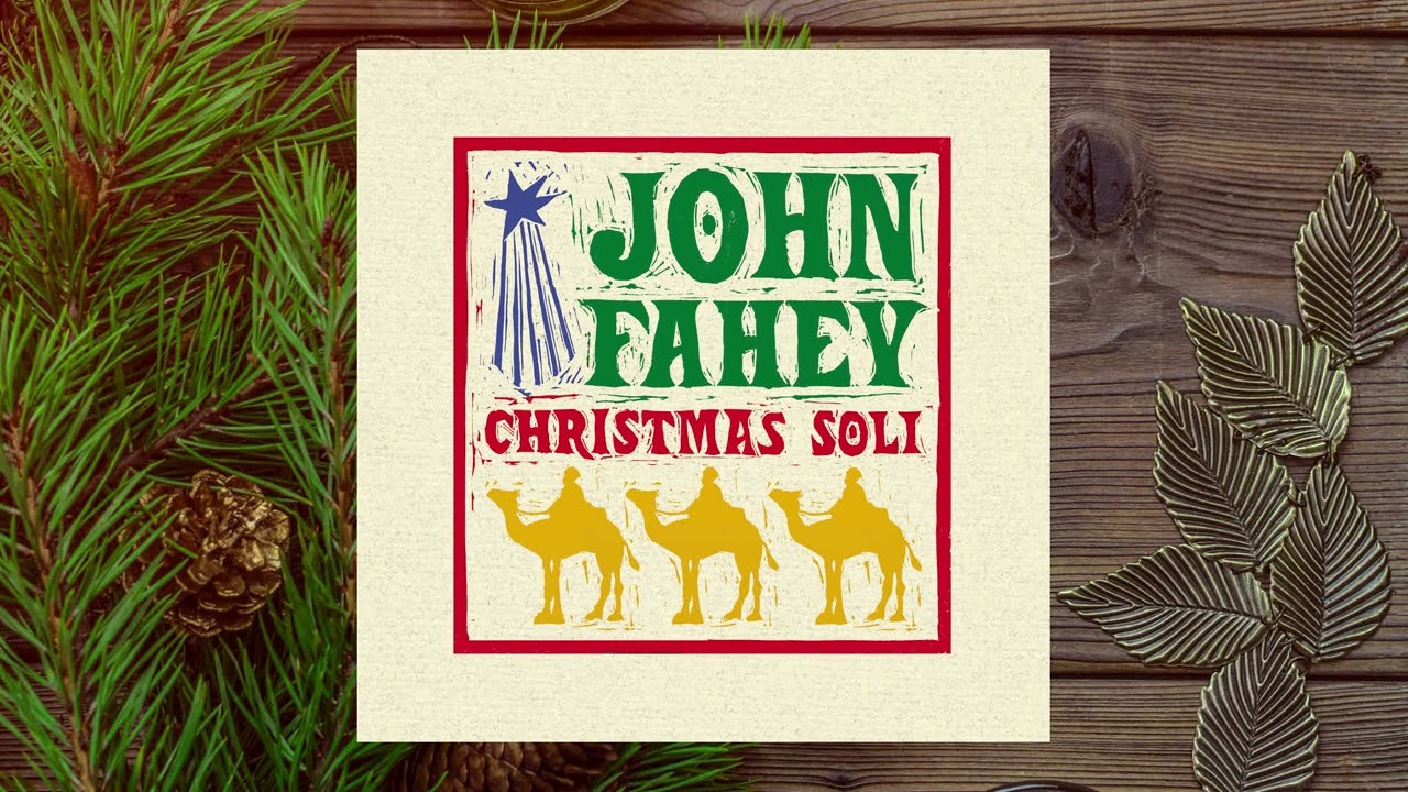 John Fahey - Christmas Guitar Soli