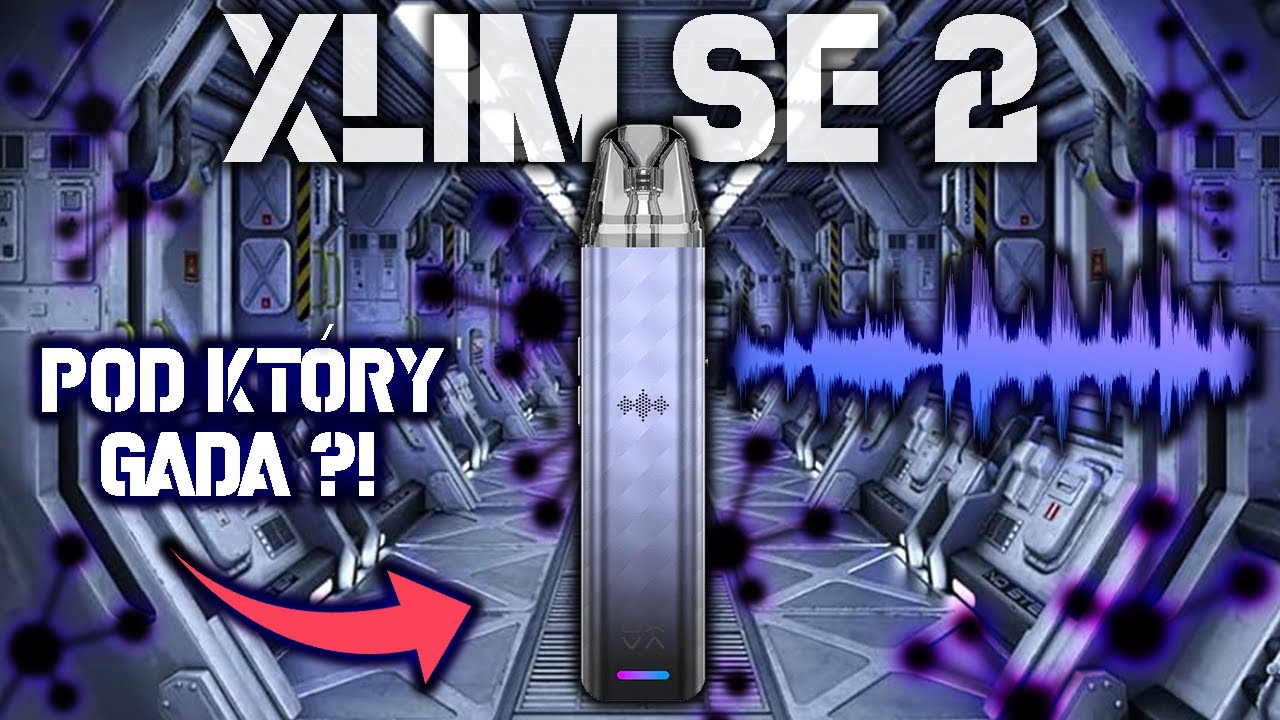 POD KT&Oacute;RY GADA ?! - OXVA XLIM SE 2