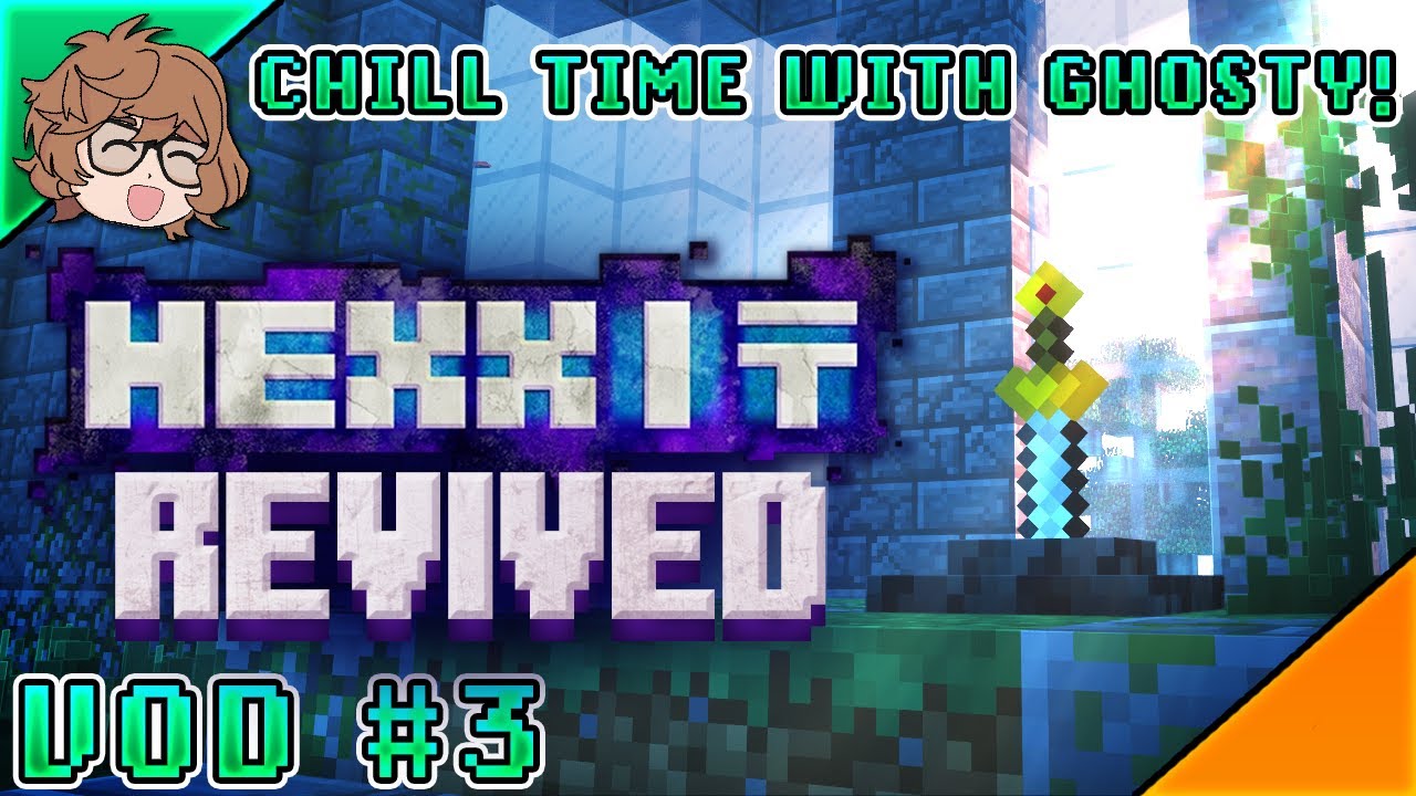🍀Chill Time With Ghosty: Hexxit revived! time to upgrade the base...!