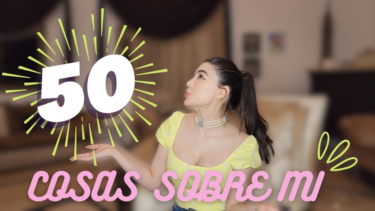 ¡50 COSAS SOBRE MI! | Zukahina Hejeij
