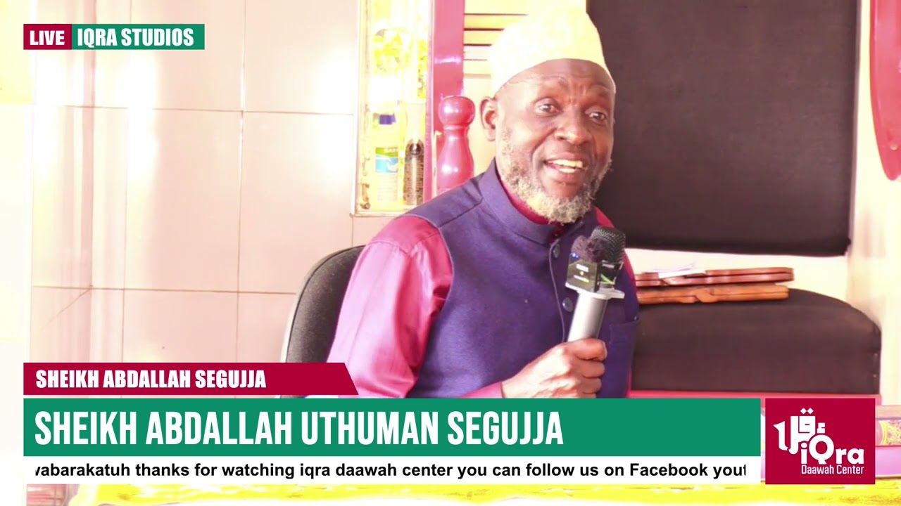 OKUTONDEBWA KWA ADAM SHEIKH ABDULLAH UTHUMAN SEGUJJA