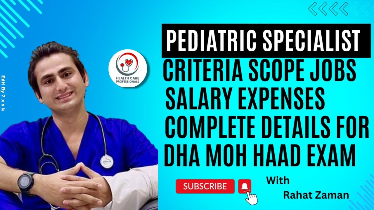 Pediatric Specialists Complete Details For DHA MOH HAAD Exam || Healthcare Professionals #scope #job
