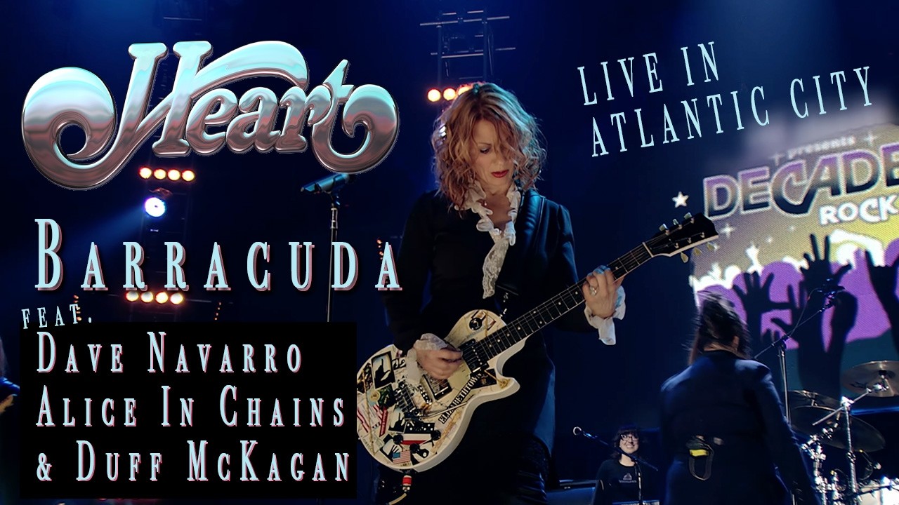 HEART - Barracuda (Live in Atlantic City) feat. Dave Navarro, Alice In Chains & Duff McKagan