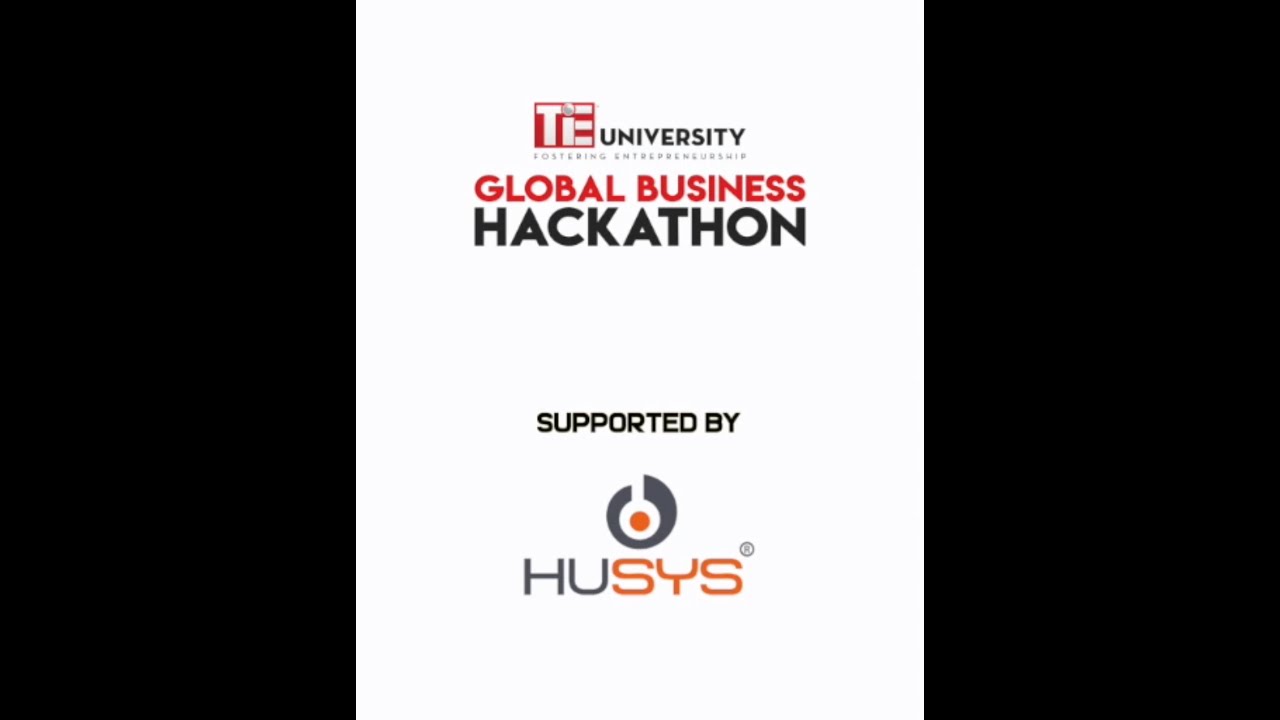 TIE University : Global Business Hackathon Supported by Husys Consulting Limited