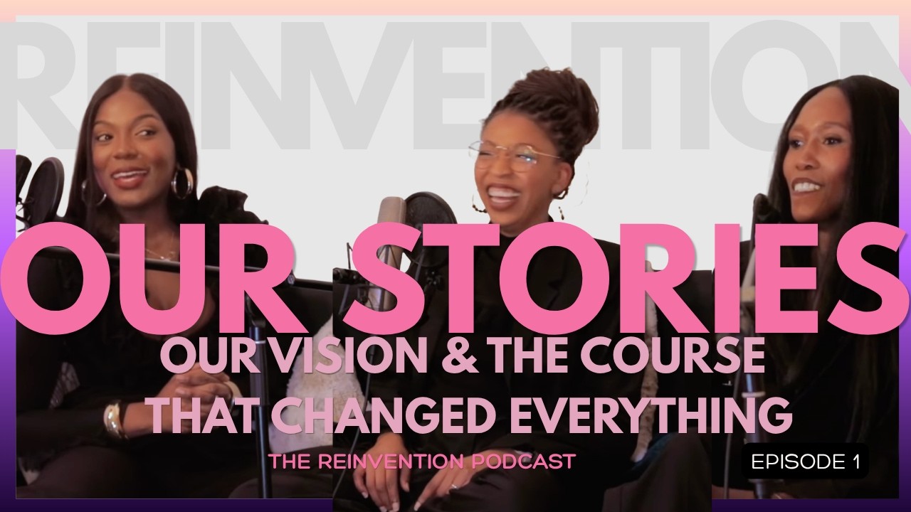 The Reinvention Lab: Our Stories, Our Vision & the Course That Changed Everything
