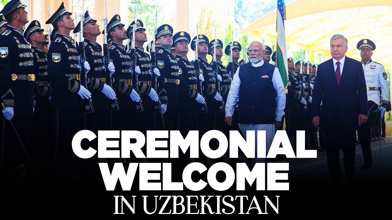 LIVE: PM Modi receives a ceremonial welcome in Uzbekistan