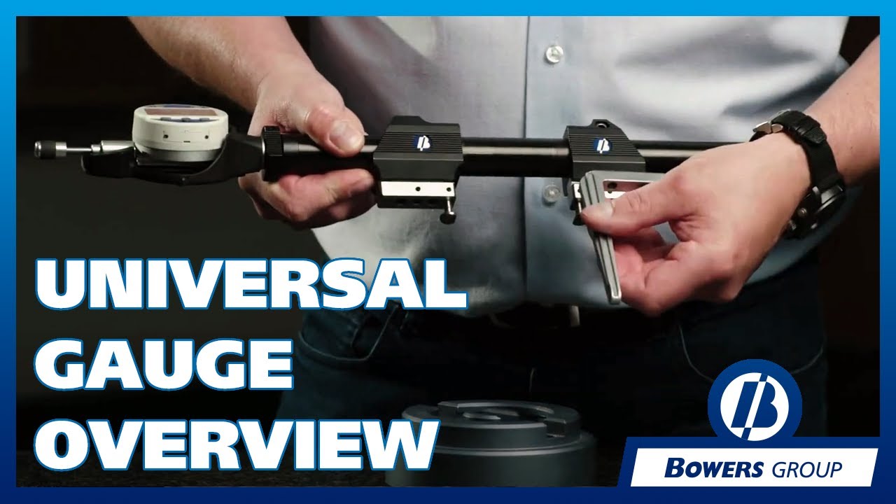 The Universal Gauge - An Overview | Bowers Group