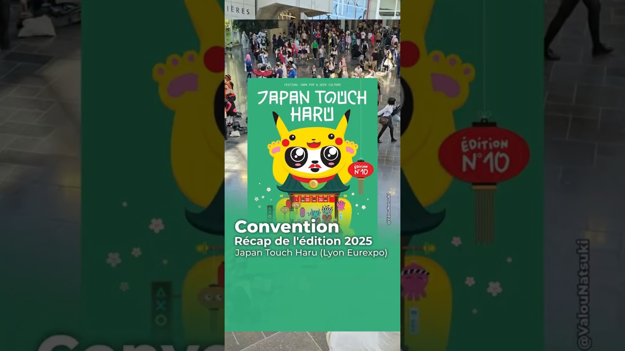 🏮 R&eacute;cap de la Japan Touch Haru 2025 (Lyon Eurexpo) #JapanTouchHaru2025 #Cosplay #Convention