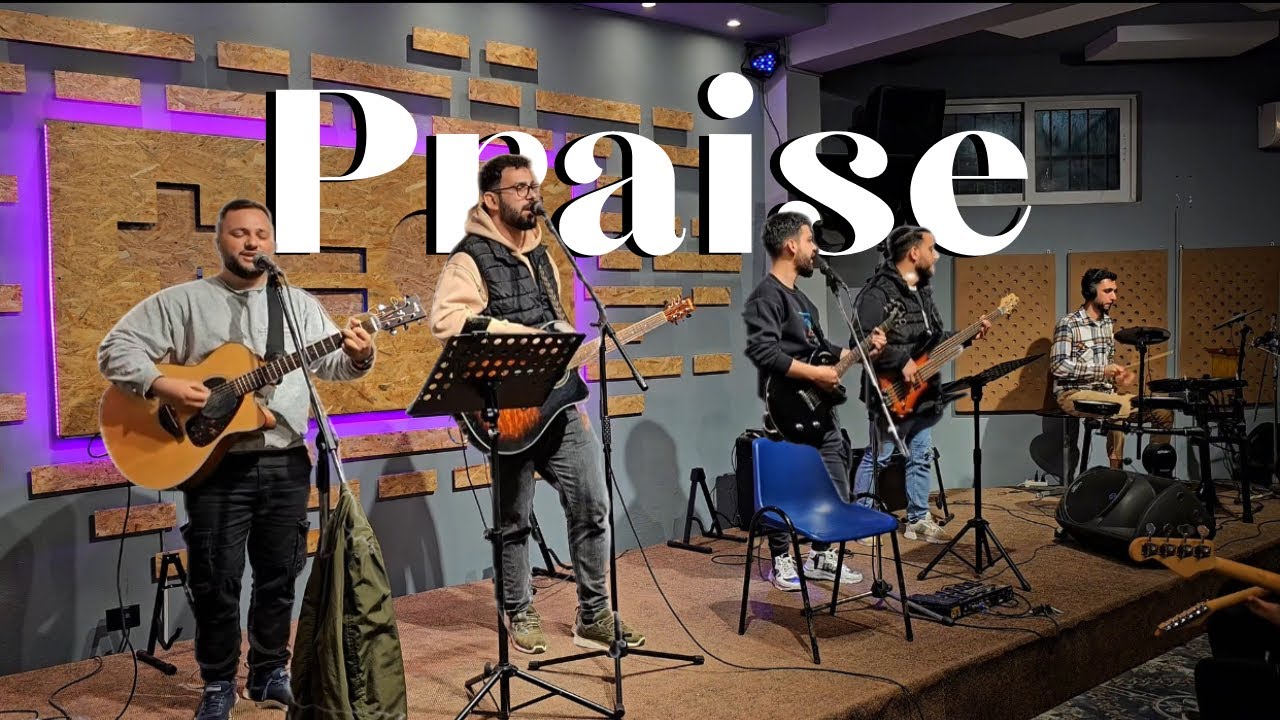 Praise - Qëndra Kristiane e Durrësit ( Cover , practice)