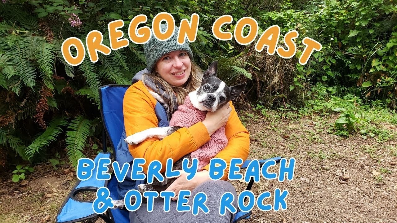 Camping along the Oregon coast, Beverly Beach & Otter Rock
