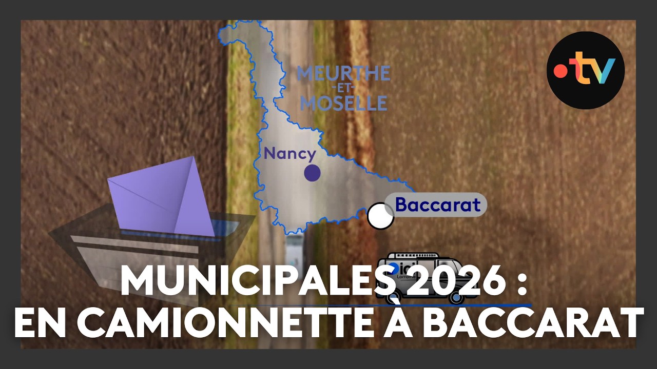Elections municipales 2026 : en camionette à Baccarat