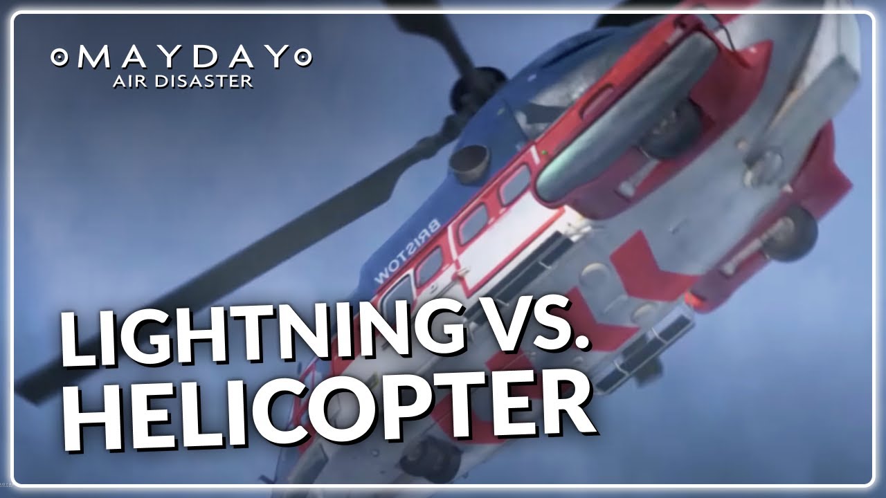 Helicopter Disaster in Severe Storm | Mayday Air Disaster