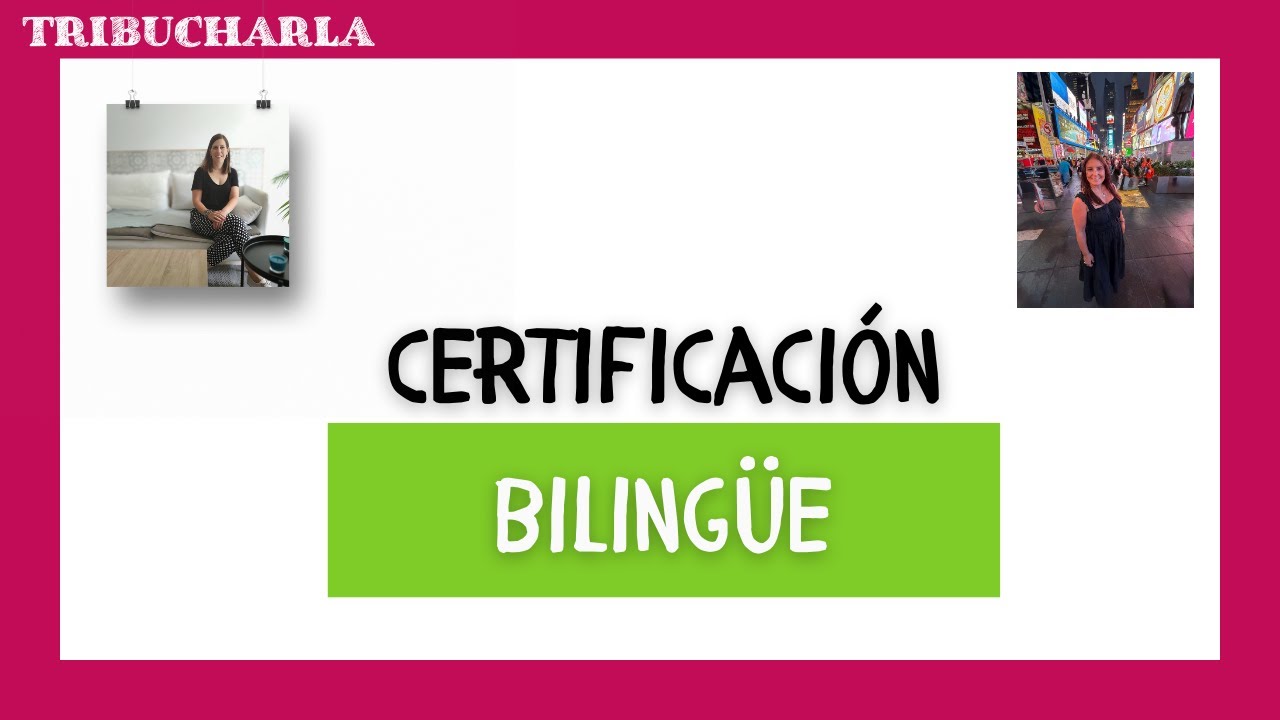 CERTIFICACIÓN BILINGÜE 🇬🇧