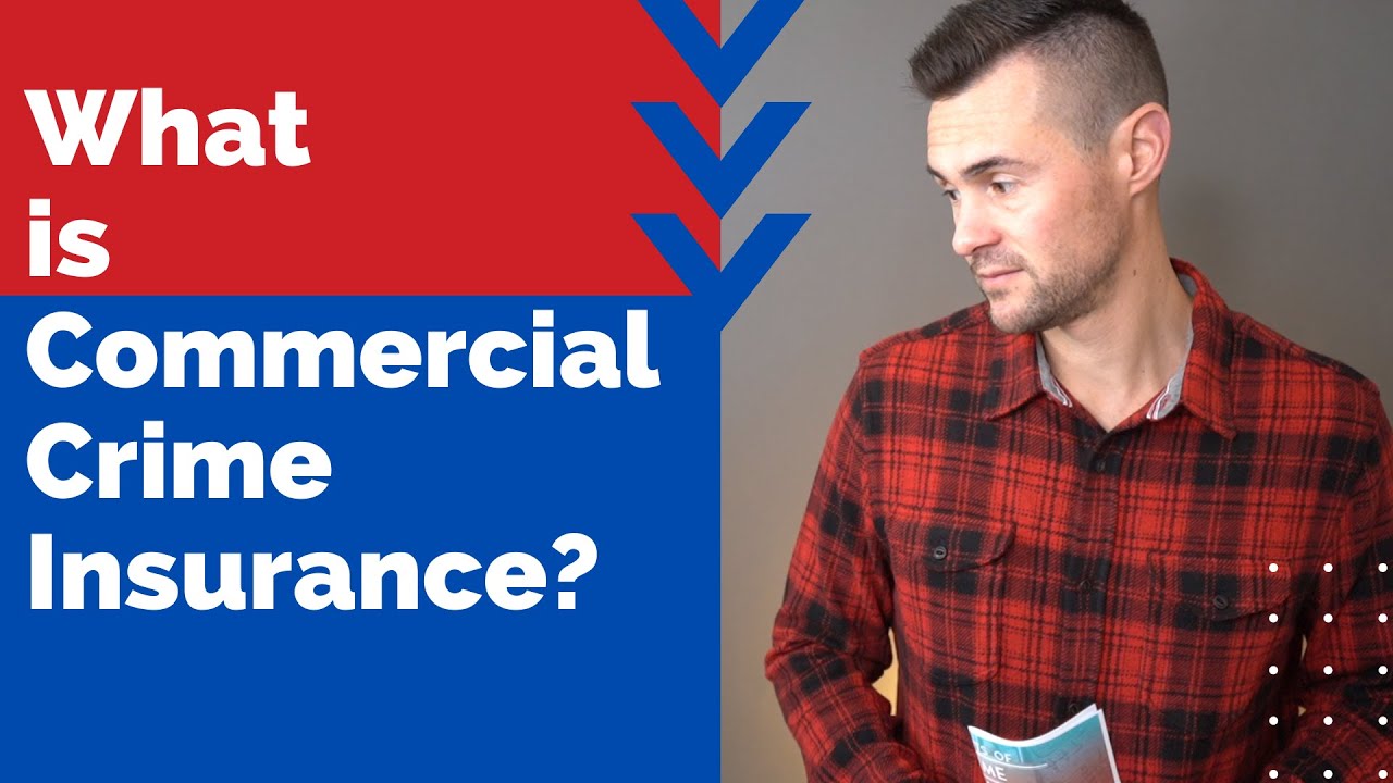 What is Commercial Crime Insurance?