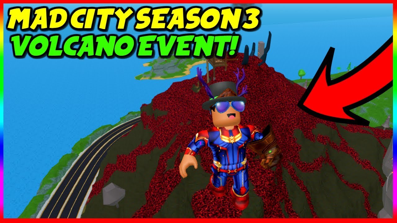 MAD CITY SEASON 3 VOLCANO EVENT!
