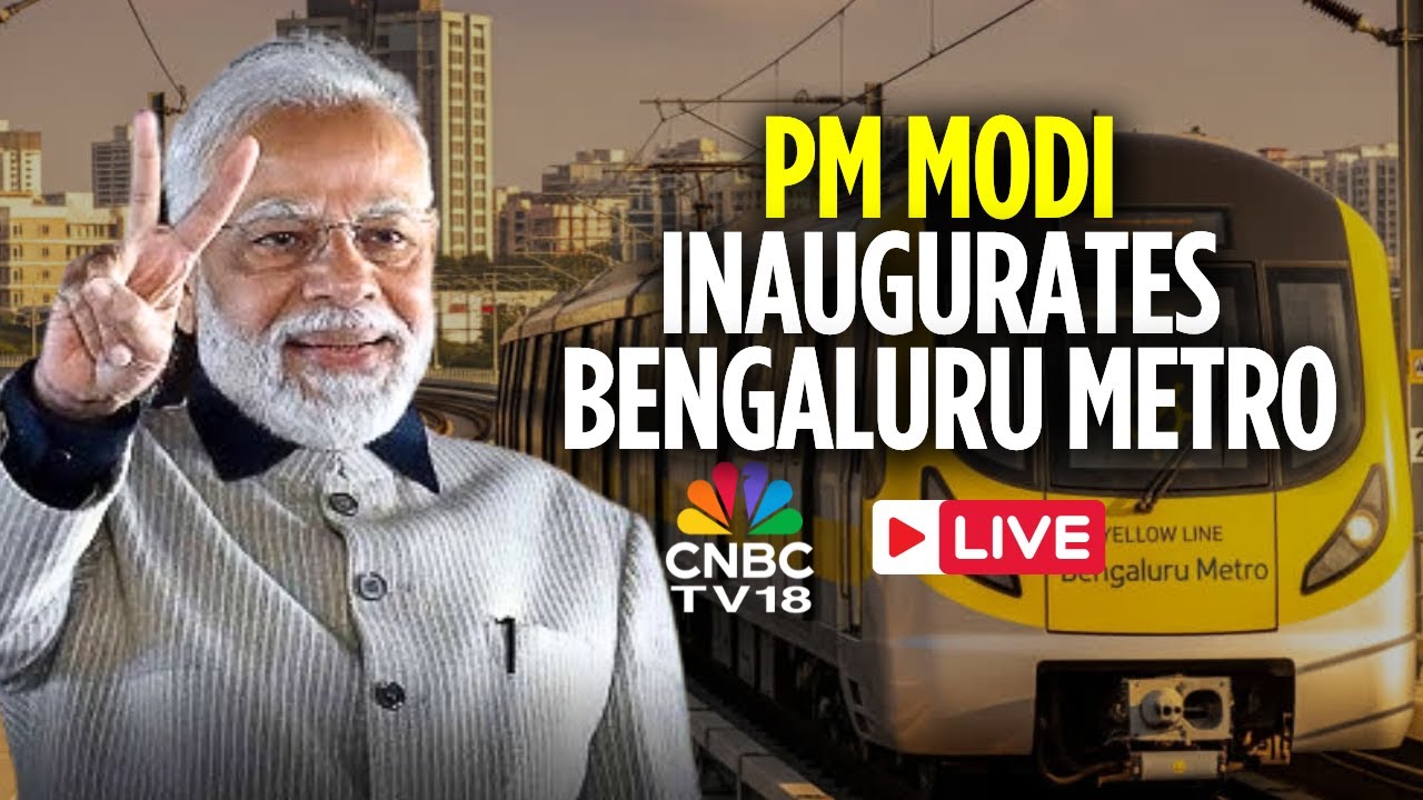 LIVE: PM Modi Inaugurates Bengaluru Yellow Line Metro Today | Aug 10th | PM Modi in Bengaluru | N18L
