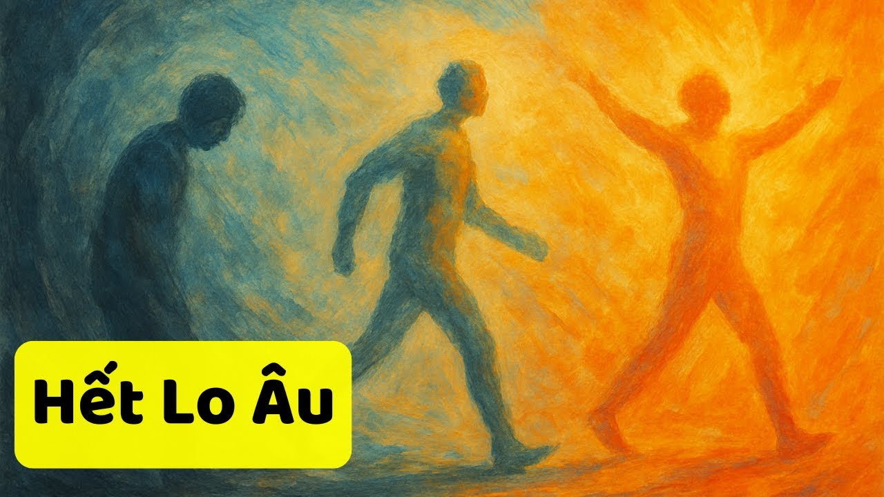 Bớt Lo &Acirc;u, Diệt Lo Sợ, Thăng Hoa Sự Nghiệp