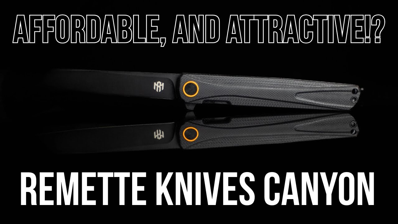 Really Good, Really Cheap! - Remette Knives Canyon