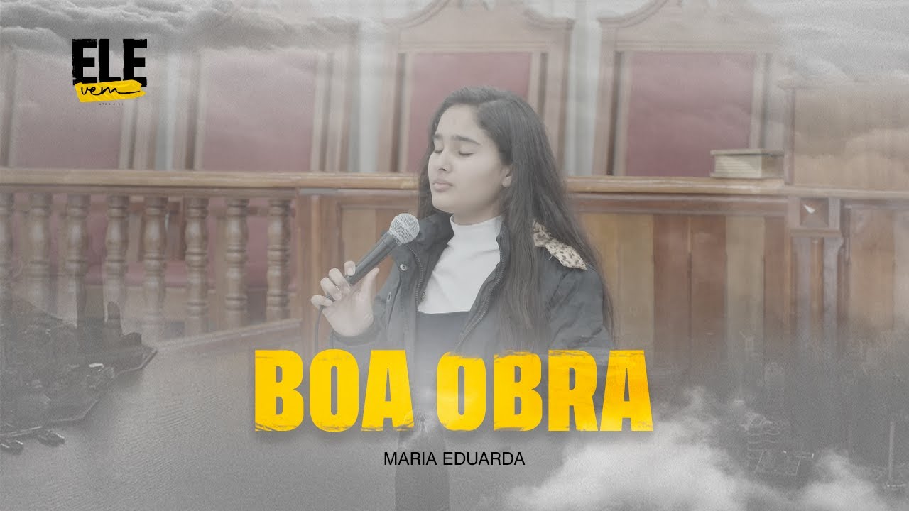 Boa Obra | Maria Eduarda -  1º Encontro de Adolescentes