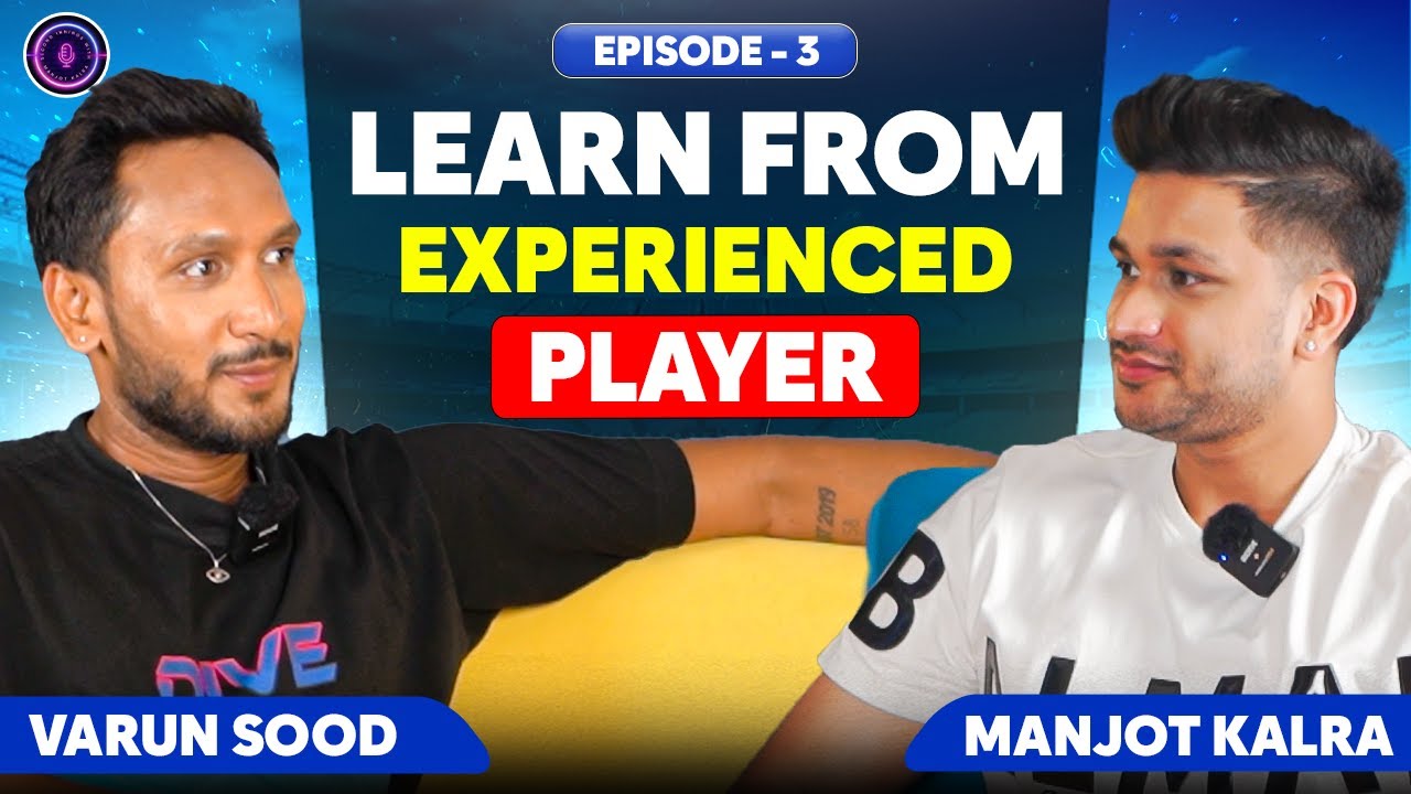 Varun Sood on Playing with Virat Kohli, Shikhar Dhawan and Gautam Gambhir | Ep. 3