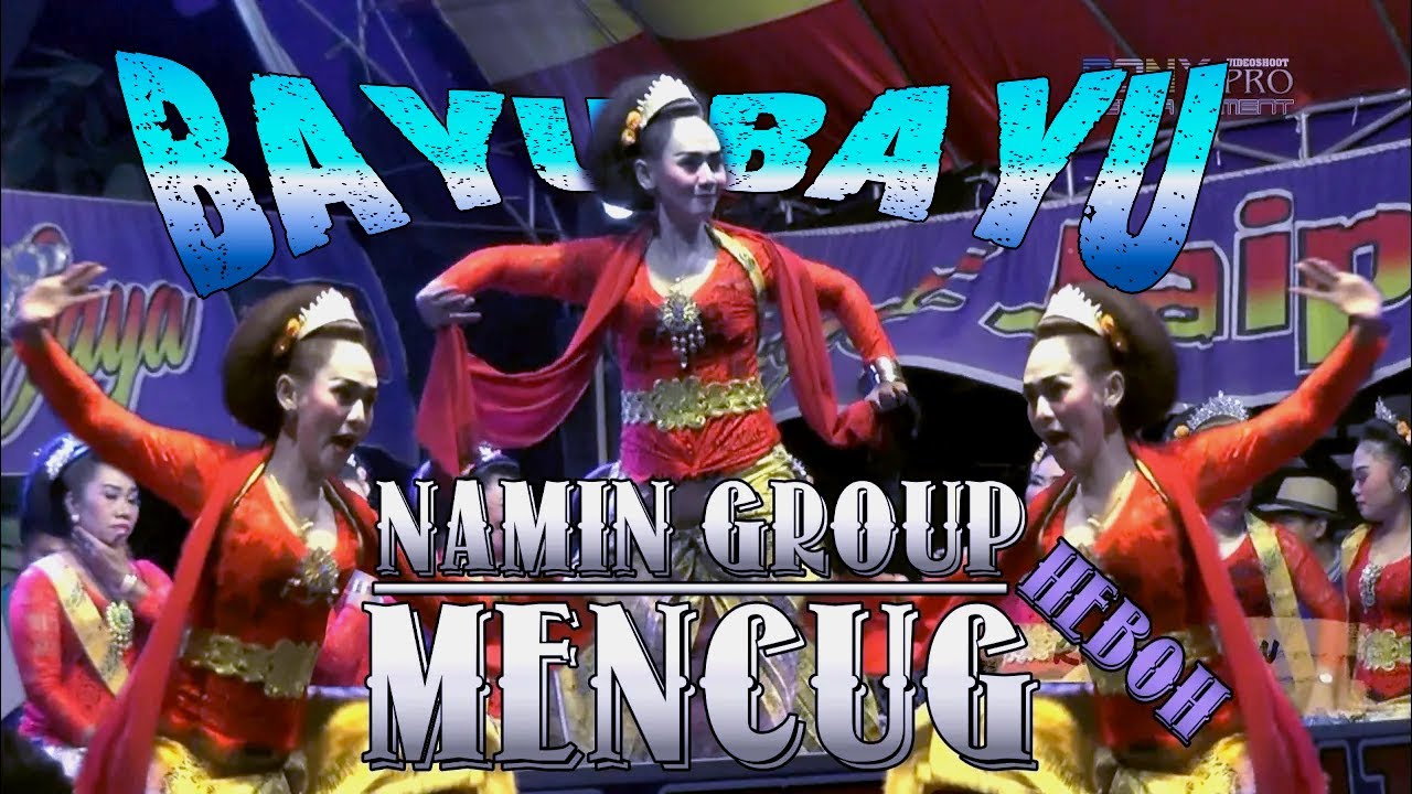 HEBOH !! MENCUG BAYU BAYU - NAMIN GROUP JOGED JAIPONG PRMMJ KARAWANG