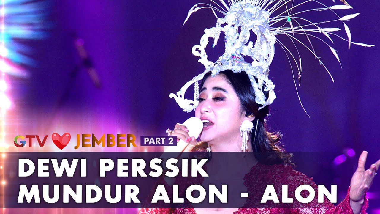 Dewi Perssik - Mundur Alon - Alon | AMAZING GTV LOVE JEMBER