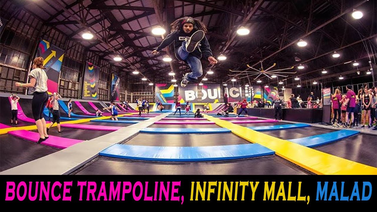 Bounce Trampoline park | Infinity mall malad | Mumbai