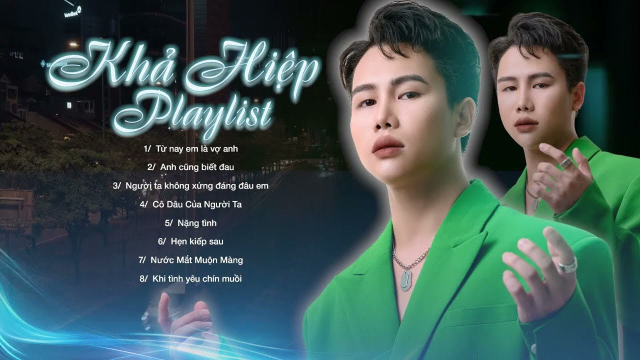 Từ Nay Em Là Vợ Anh, Anh Cũng Biết Đau... Tổng Hợp Những Bản Lofi Chill Hay Nhất Của Khả Hiệp 2025