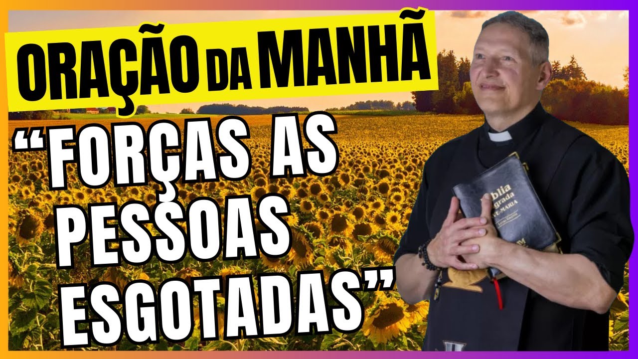 💪 Forças às Pessoas Esgotadas | Oração Padre Marcelo Rossi | Saúde Mental e Ânimo Renovado 🙏🌟 | 158