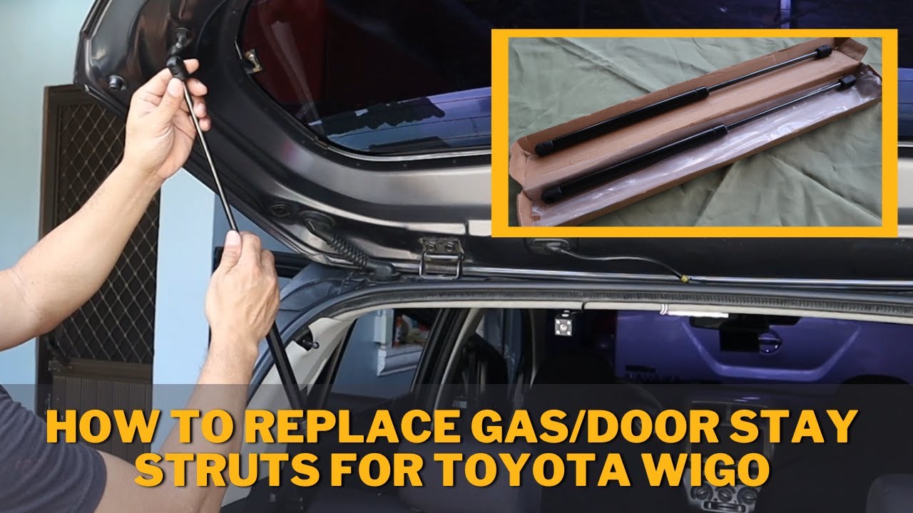 How To Replace Gas/Door Stay Strut For Toyota Wigo
