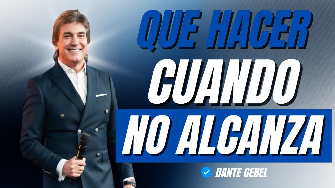 Cuando NO ALCANZA… ahí comienza el MILAGRO de DIOS | Dante Gebel