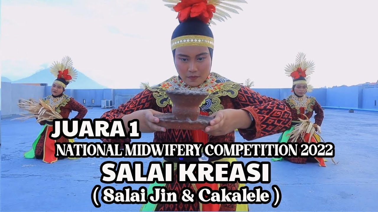 SALAI KREASI - JUARA 1 NATIONAL MIDWIFERY COMPETITION 2022 - JURUSAN KEBIDANAN - POLTEKKES TERNATE