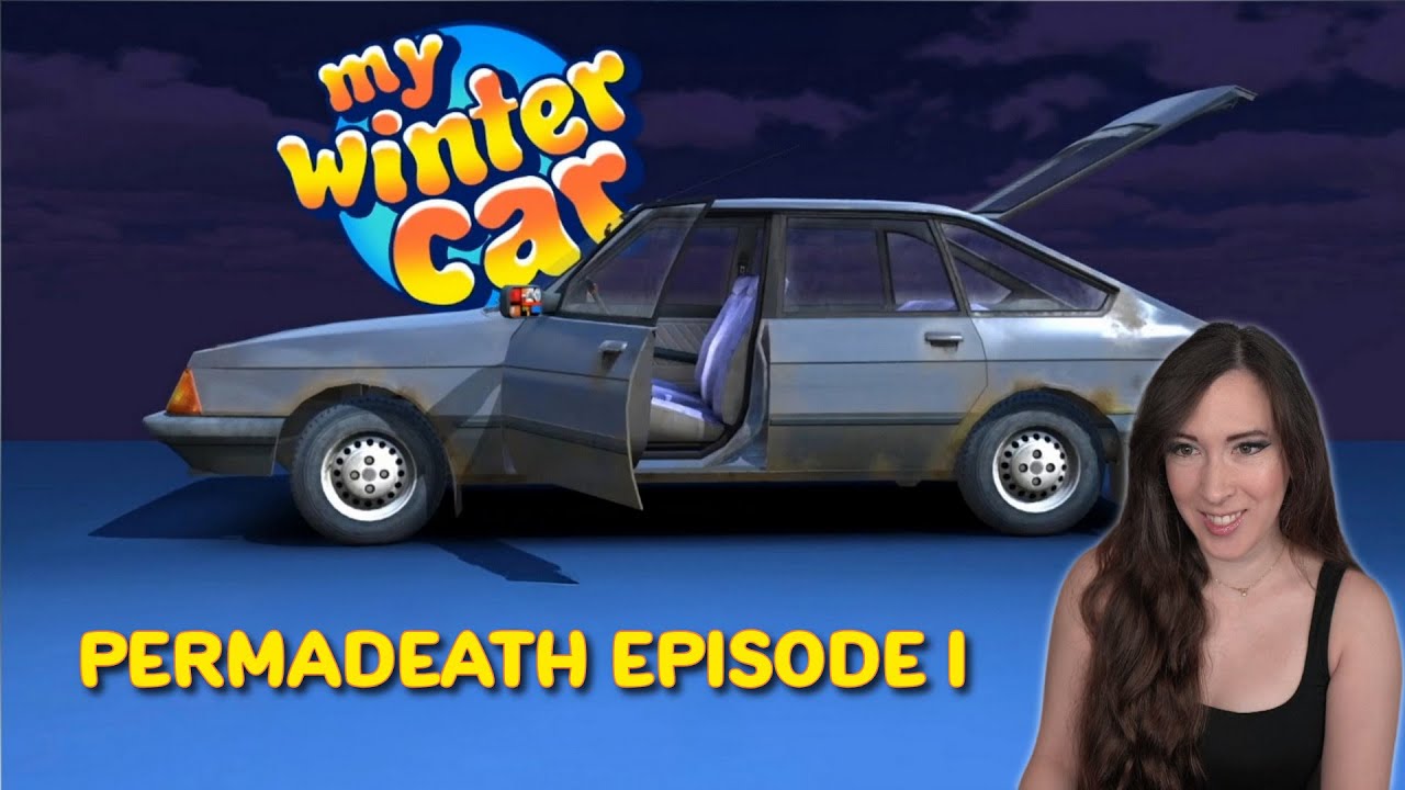 PERMADEATH in My Winter Car! | Part 1