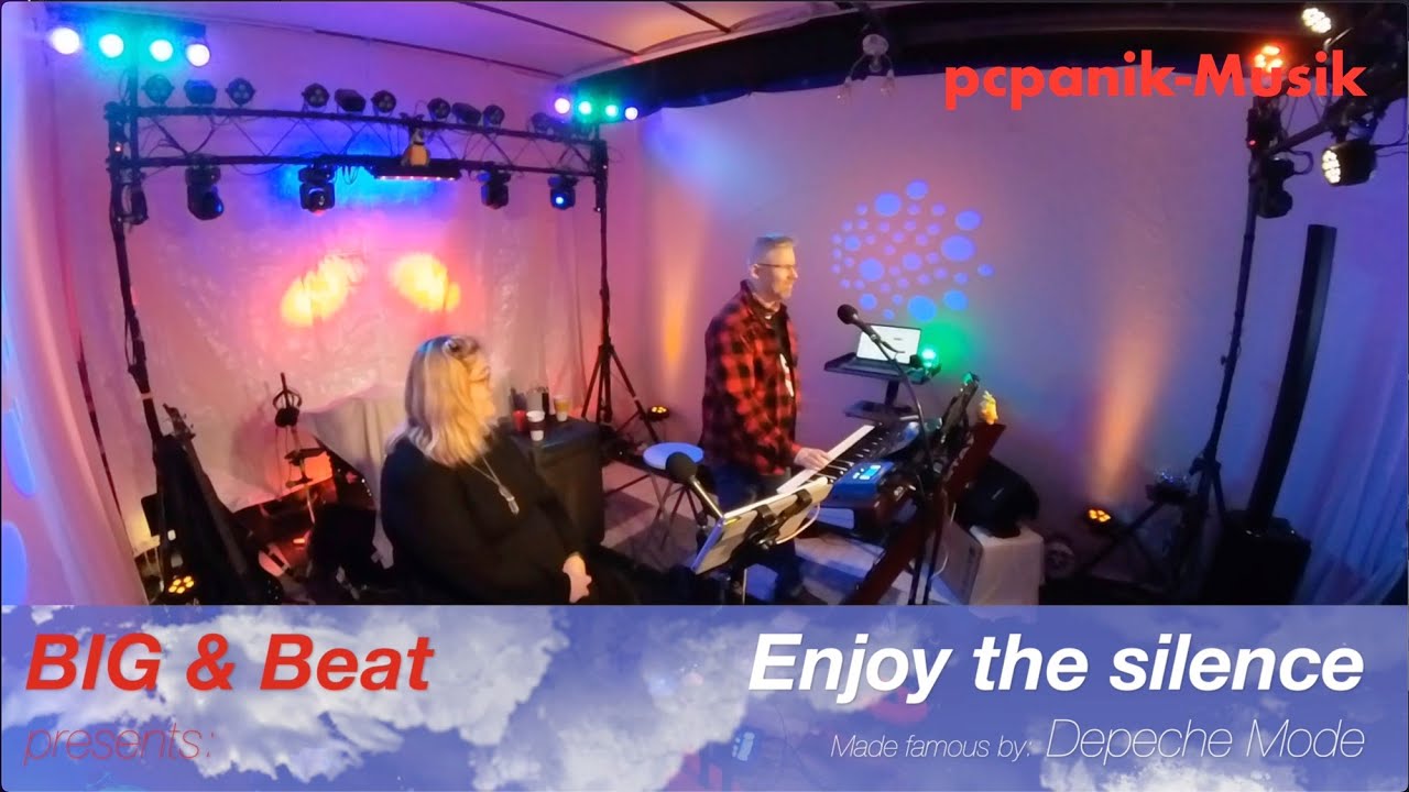 Big & Beat presents 03 : Enjoy The Silence by Depeche Mode (live cover) - pcpanik-Musik