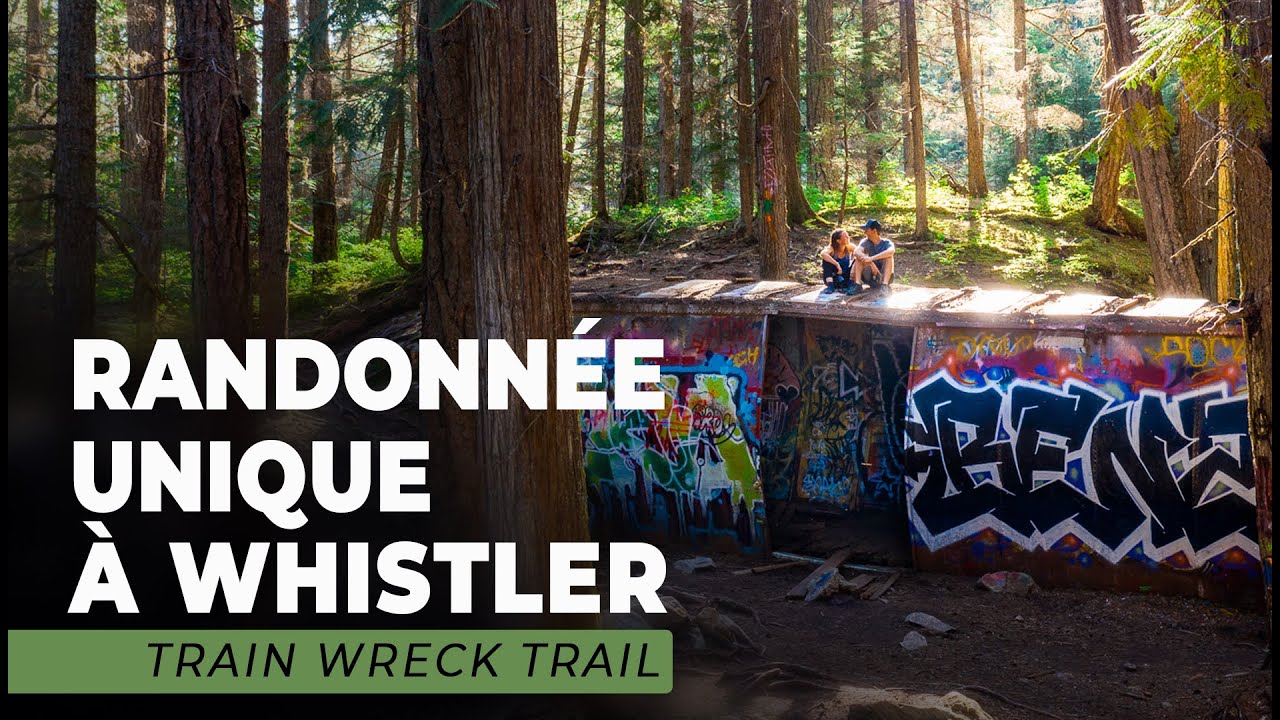 Randonnée unique dans la Train Wreck Trail à Whistler: là où un TRAIN a DÉRAILLÉ! 😮