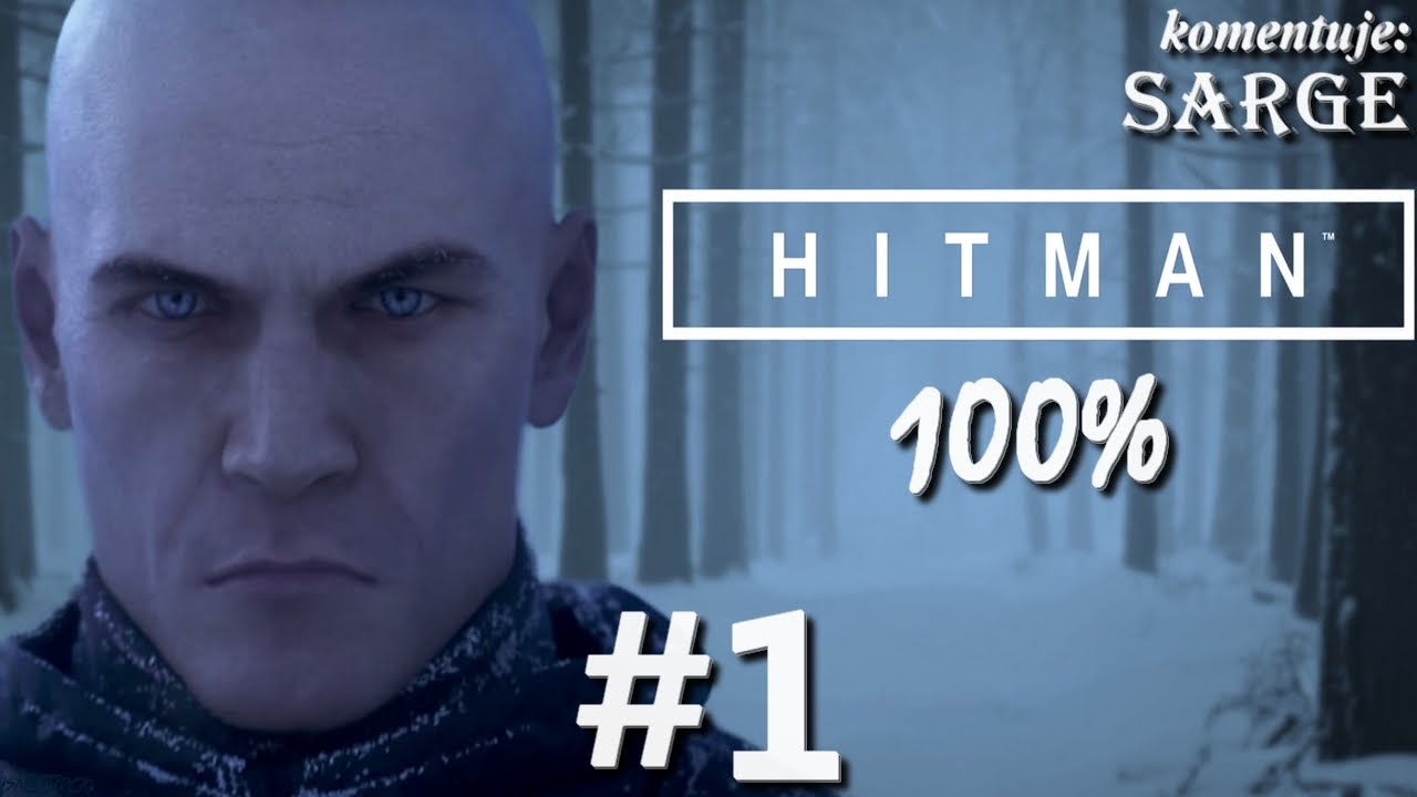 Zagrajmy w Hitman 2016 (100%) odc. 1 - Początki łysego Agenta 47 | Swobodny trening [1/2]