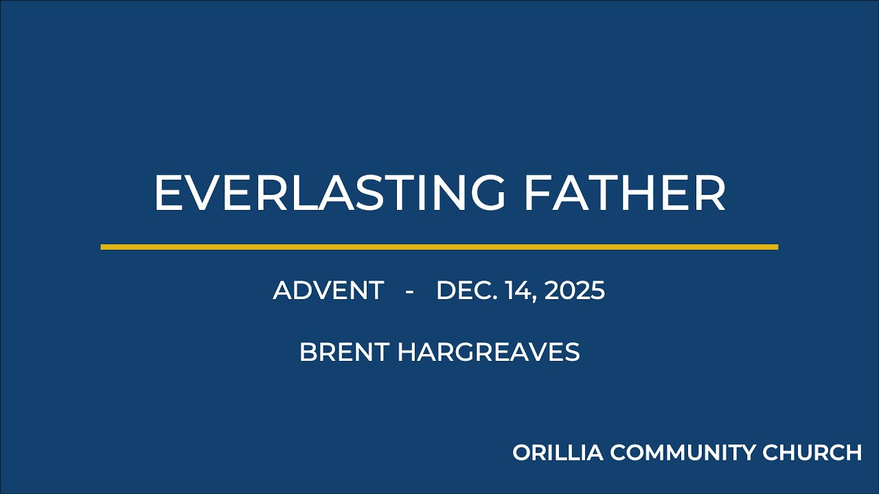 Everlasting Father | Discovering the Heart of God in Jesus | Brent Hargreaves