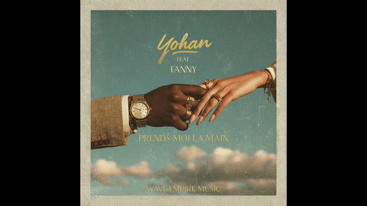 Yohan & Fanny - Prends-moi la main ft. Wave Empire Music(Official Audio)