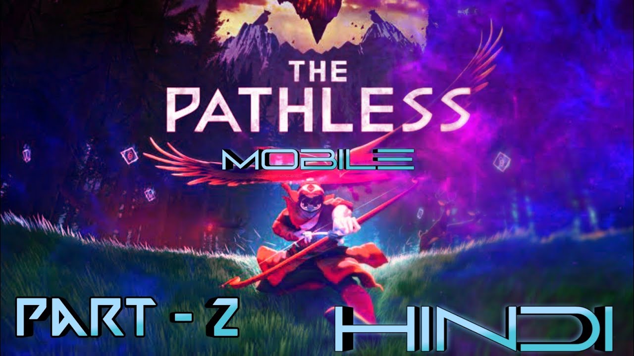 The Pathless Mobile Gameplay Part 2 | Hindi | High Graphics Game | Apple Arcade