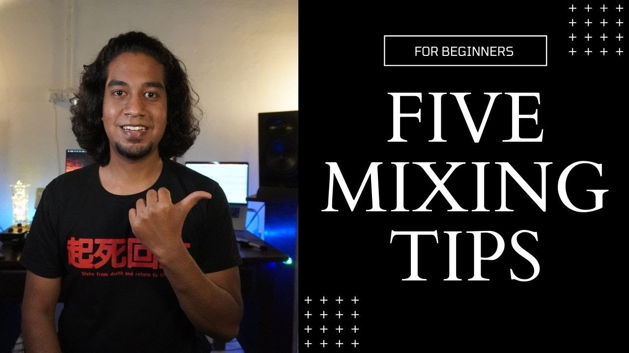 5 Mixing Tips For Beginner Music Producers