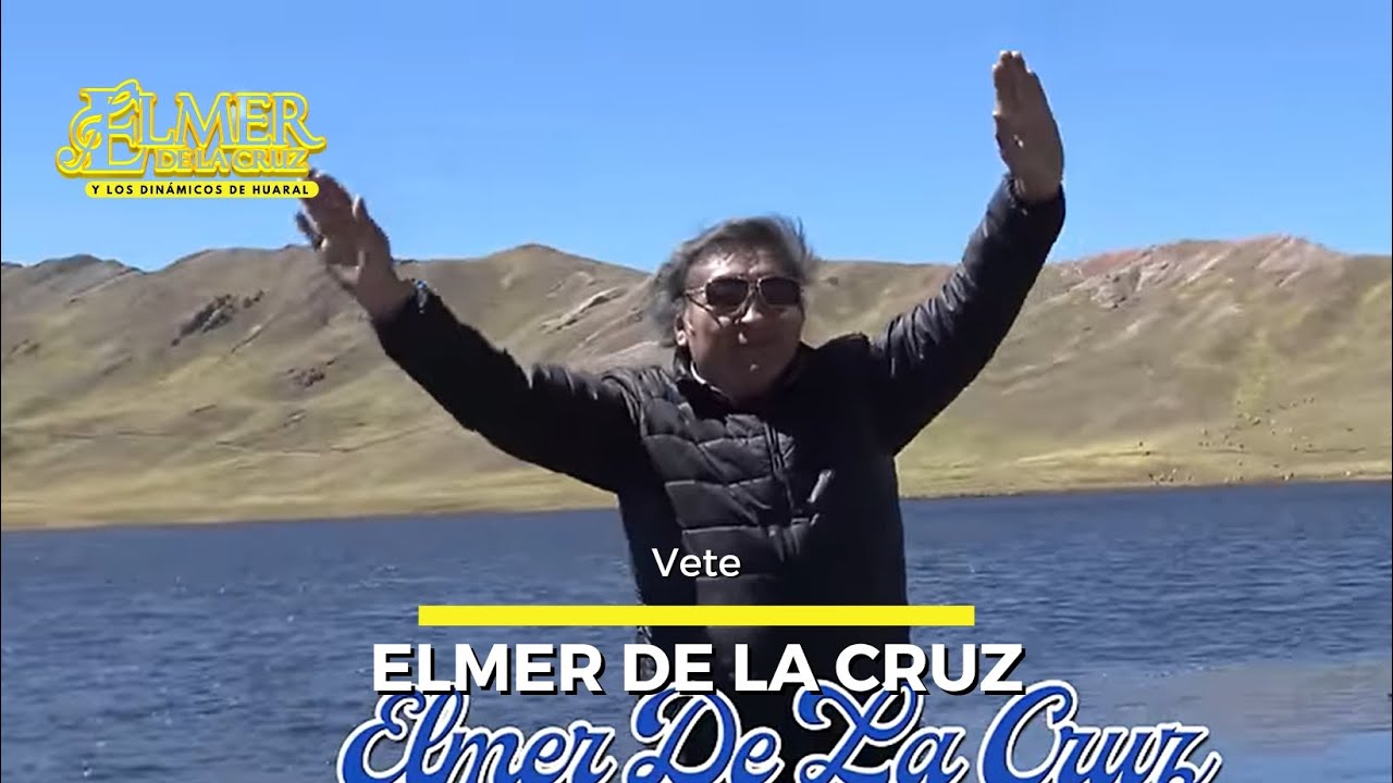 ELMER DE LA CRUZ  - Vete