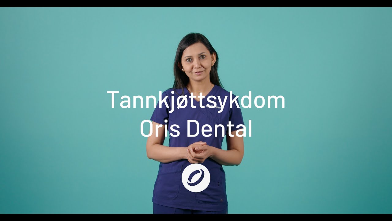 Tannkjøttbetennelse og tannkjøttsykdommer | Symptomer og behandling | Oris Dental