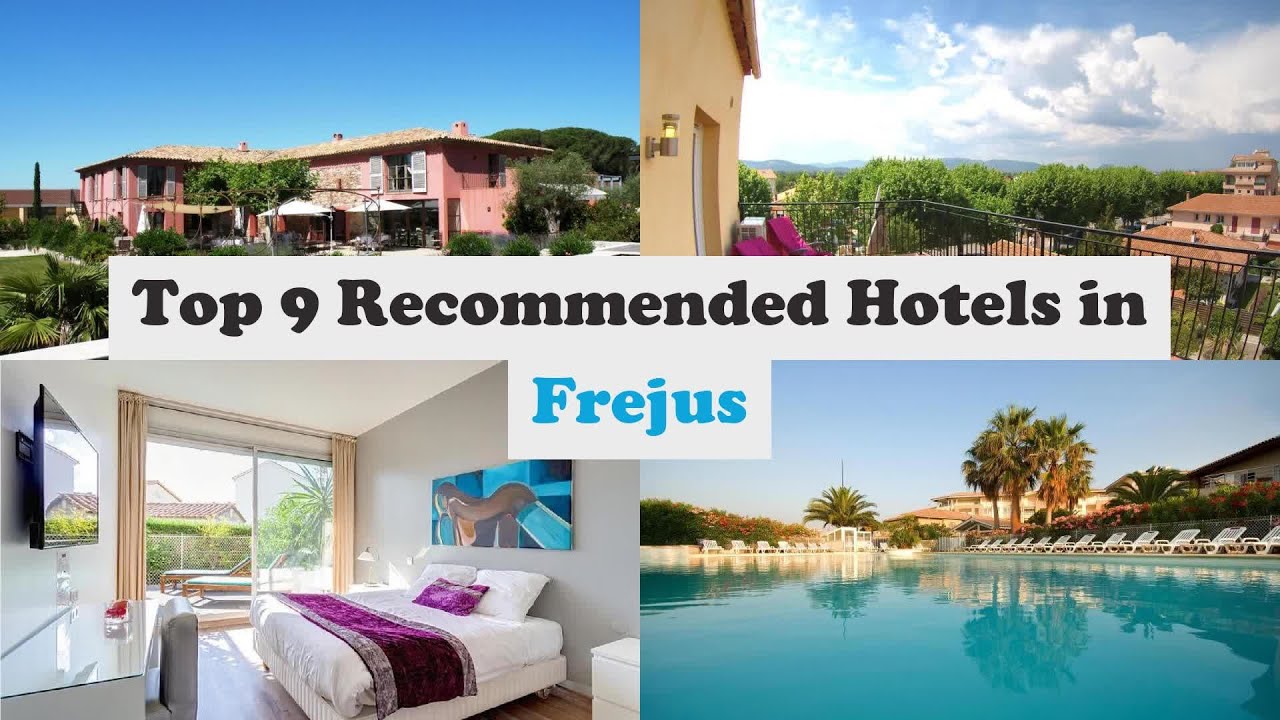 Top 9 Recommended Hotels In Frejus | Best Hotels In Frejus