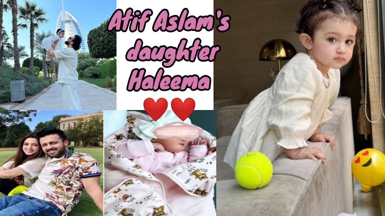 Atif Aslam daughter face reveal || Atif Aslam's daughter Haleema || atif aslam
