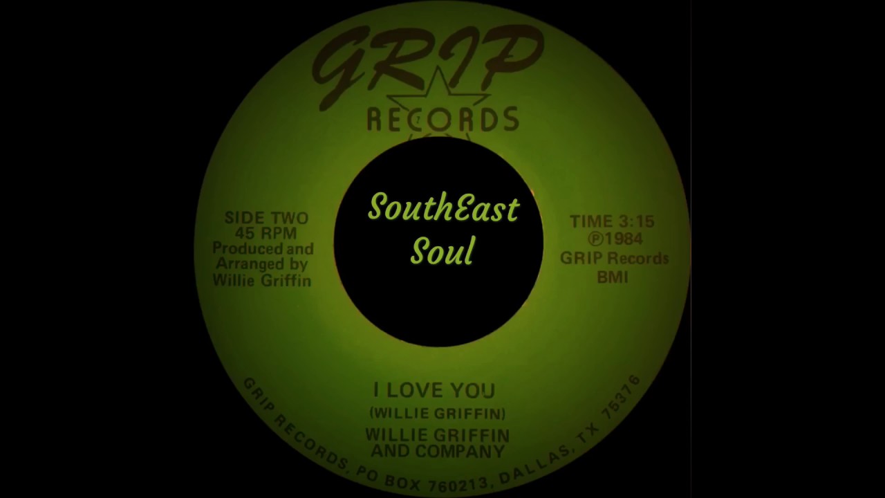 Willie Griffin - I Love You- Grip