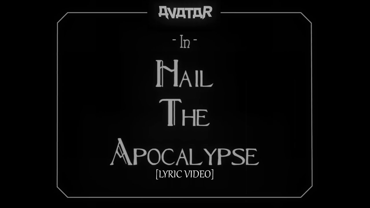 Avatar - Hail The Apocalypse [Lyric Video]