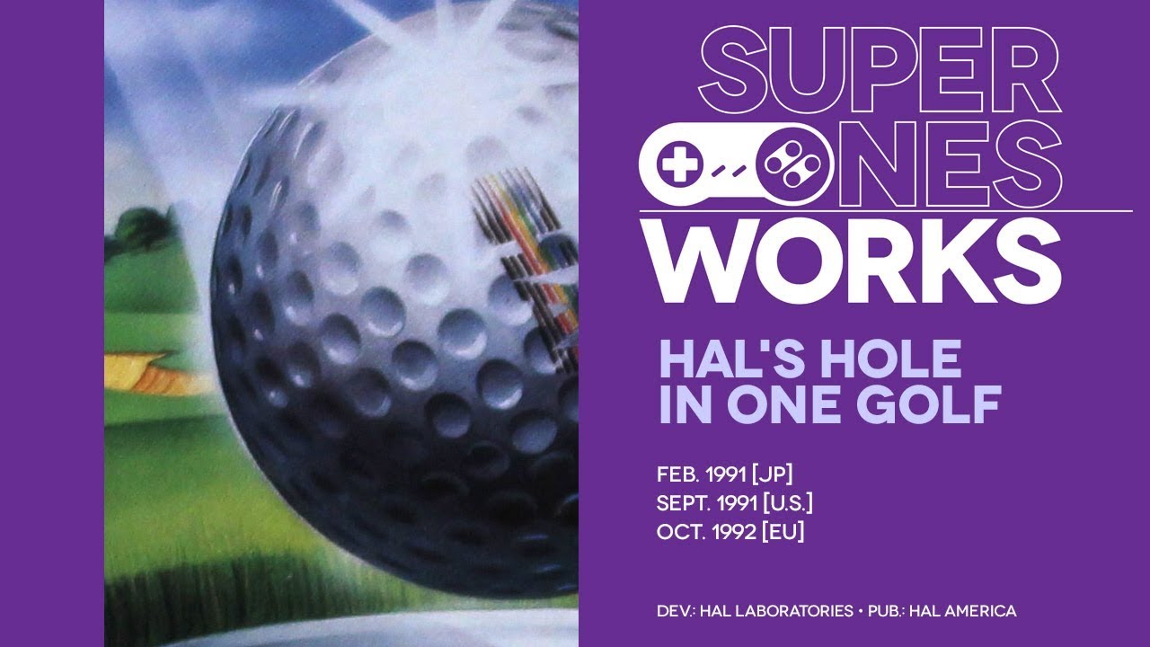 HAL's Hole in One Golf retrospective: Links awakening | Super NES Works #012