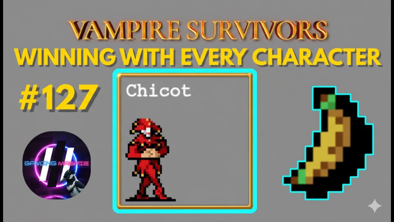THE BALATRO BANANA! - Chicot - Vampire Survivors WWEC #127