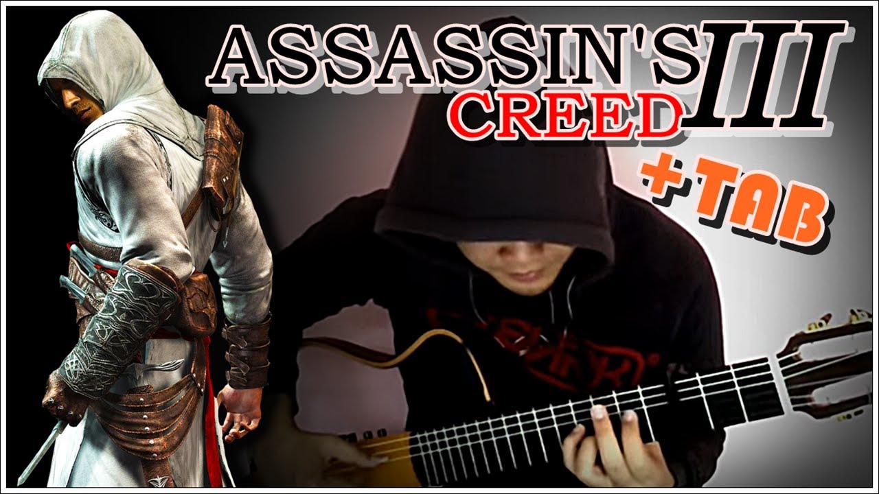 Assassin's Creed 3 Theme - Classical Fingerstyle Guitar Cover w/TAB
